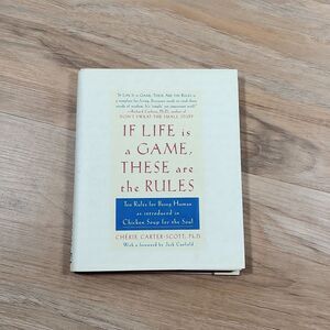 🔺️If Life Is a Game, These Are the Rules Hardcover Book by Cherie Carter-Scott